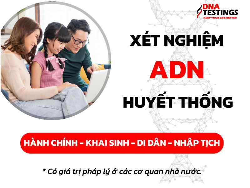 Xét Nghiệm ADN Pháp Lý tại DNA TESTINGS